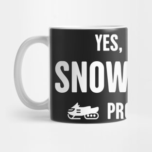 Yes, I Have A Snowmobile Problem Mug